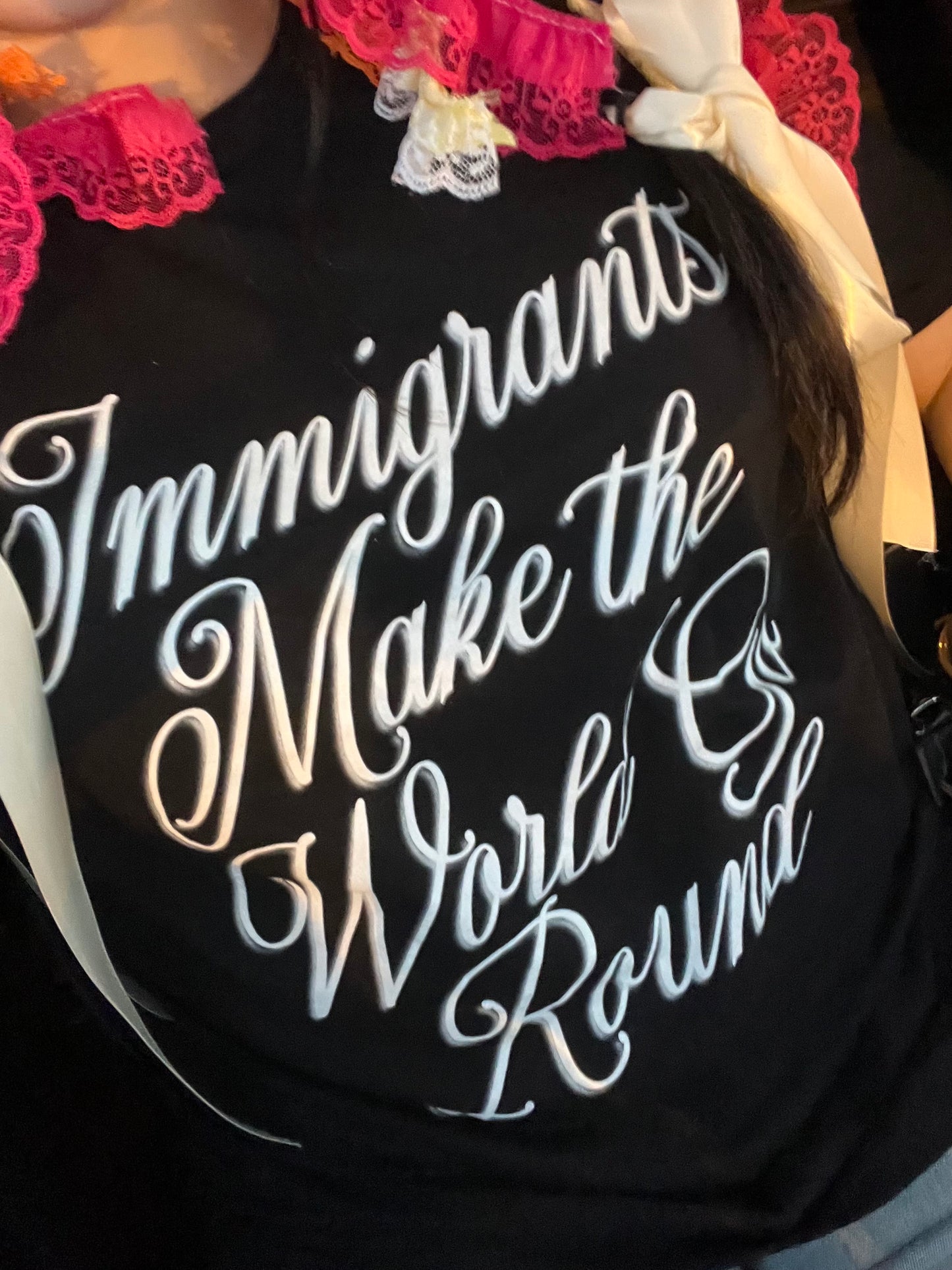 Immigrants Make the World Go Round tee