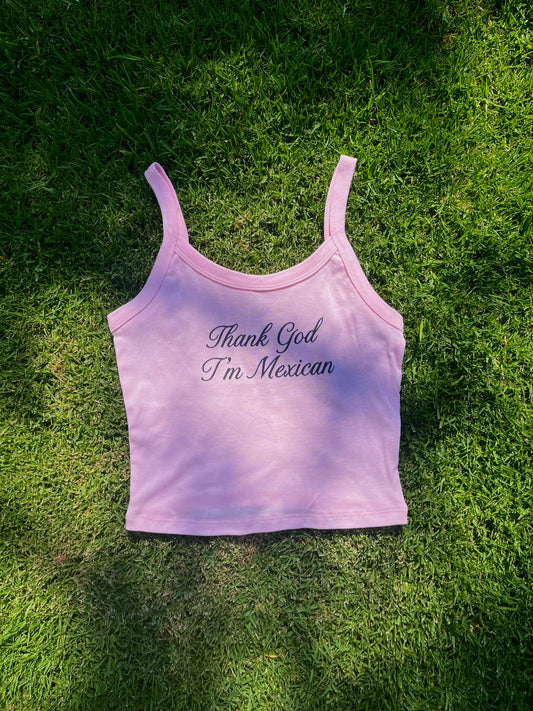 Thank God I'm Mexican pink baby tank